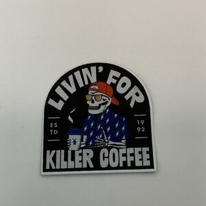 Dutch Bros Coffee Sticker LIVIN' FOR KILLER‎ COFFEE Skeleton 8/20/25